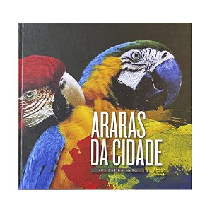 Araras Da Cidade - Thiago Lopes Quevedo