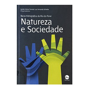 Bacia hidrográfica do Rio do Peixe - Joviles Vitório Trevisol/ Luiz Fernando Scheibe