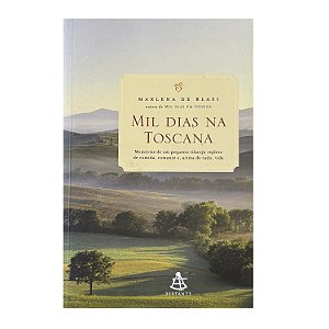 Mil Dias Na Toscana - Marlena de Blasi