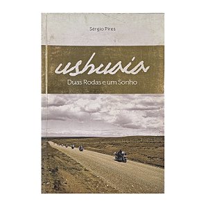 Ushuaia - Sérgio Pires