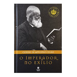 O Imperador No Exílio - Conde De Affonso Celso