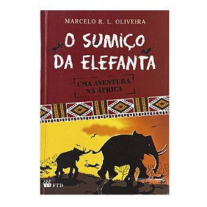 O Sumiço Da Elefanta - Marcelo R. L. Oliveira