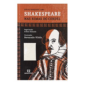 Shakespeare Nas Rimas Do Cordel - Stélio Torquato Lima