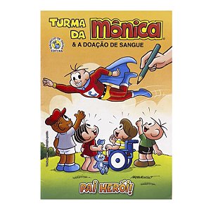 Turma da Mônica e a Doação de Sangue: Pai Herói