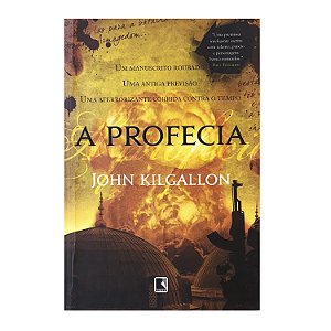 A Profecia - John Kilgallon
