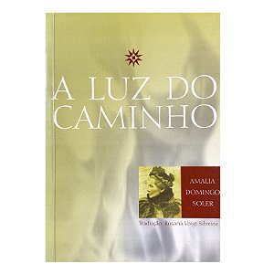 A Luz Do Caminho - Amalia Domingo Soler