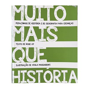 Muito Mais Que História - Rose Uy