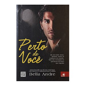 Perto De Você - Bella Andre