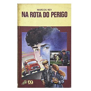Na Rota do Perigo - Marcos Rey