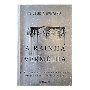 A Rainha Vermelha - Victoria Aveyard