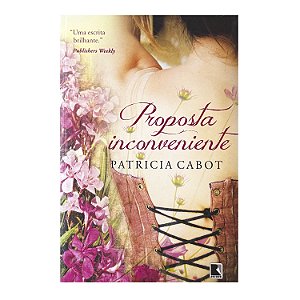 Proposta Incoveniente - Patrícia Cabot