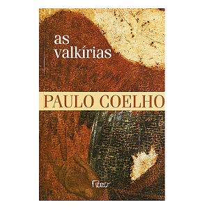 As Valkírias - Paulo Coelho