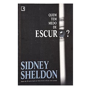 Quem Tem Medo Do Escuro? - Sidney Sheldon