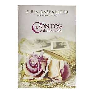 Contos Do Dia A Dia - Zibia Gasparetto