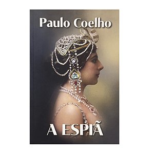 A Espiã - Paulo Coelho