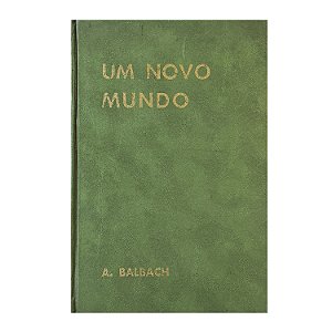 Um Novo Mundo - A. Balbach