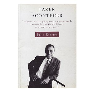 Fazer Acontecer - Julio Ribeiro