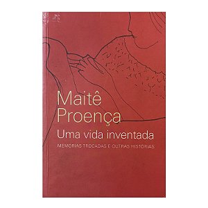 Uma Vida Inventada - Maitê Proença