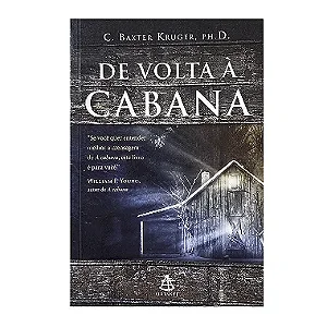 De Volta À Cabana - C. Baxter Kruger, Ph. D.