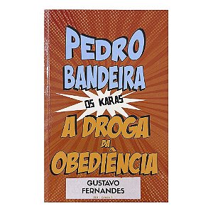A Droga Da Obediência - Pedro Bandeira