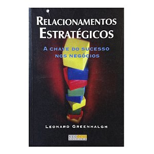 Relacionamentos Estratégicos - Leonard Greenhalgh