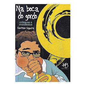 Na Boca Do Gordo - Gustavo Siqueira
