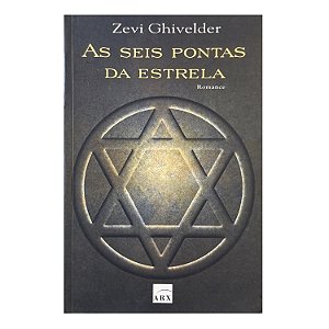 As Seis Pontas Da Estrela - Zevi Ghivelder