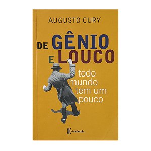 De Gênio E Louco - Augusto Cury