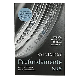 Profundamente Sua - Livro 2 - Sylvia Day
