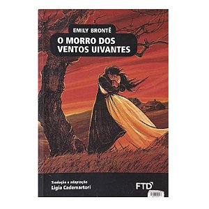 O Morro Dos Ventos Uivantes - Emily Brontë