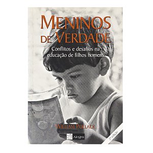 Meninos de Verdade - Willian Pollack