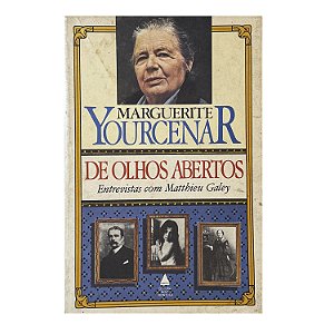 De Olhos Abertos - Marguerite Yourcenar