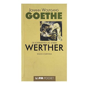 Os Sofrimentos Do Jovem Werther - J. W. Goethe