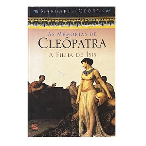 As Memórias De Cleópatra - Margaret George