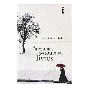 A Menina Que Roubava Livros - Markus Zusak