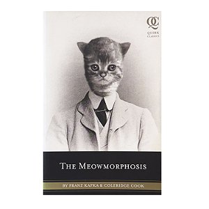 The Meowmorphosis - Franz Kafka/Coleridge Cook