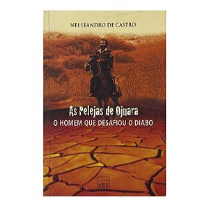 As Pelejas De Ojuara - Nei Leandro De Castro