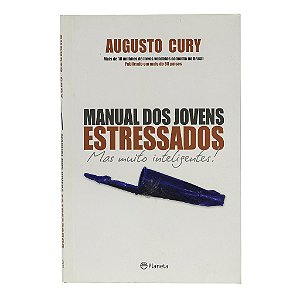 Manual Dos Jovens Estressados - Augusto Cury