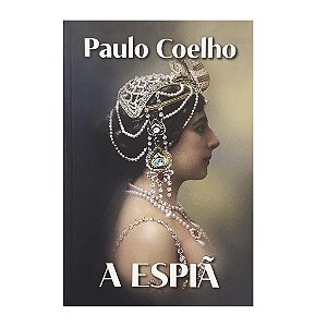 A Espiã - Paulo Coelho