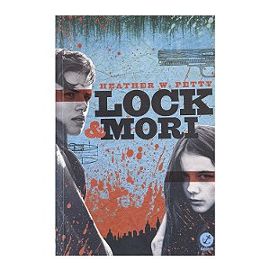 Lock & Mori - Heather W. Petry