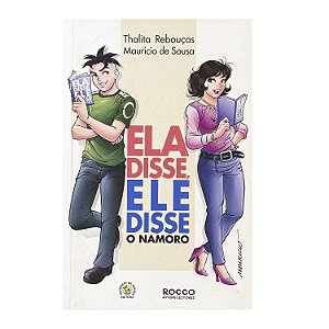Ela Disse, Ele Disse - Thalita Rebouças/Mauricio de Sousa