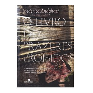 O Livro Dos Prazeres Proibidos - Federico Andahazi