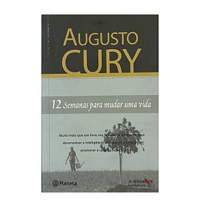 12 Semana Para Mudar Uma Vida - Augusto Cury