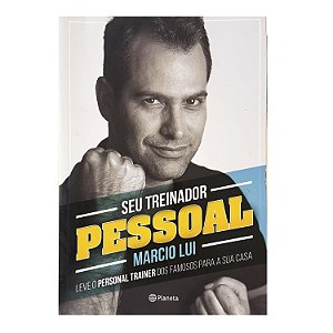 Seu Treinador Pessoal - Marcio Lui