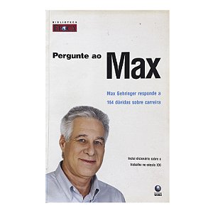 Pergunte Ao Max - Max Gehringer