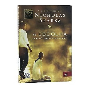 A Escolha - Nicholas Sparks