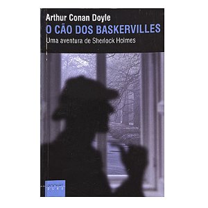 O Cão Dos Baskervilles - Arthur Conan Doyle