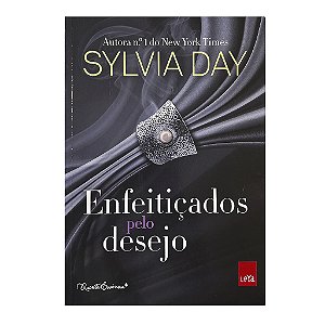 Enfeitiçados Pelo Desejo - Sylvia Day