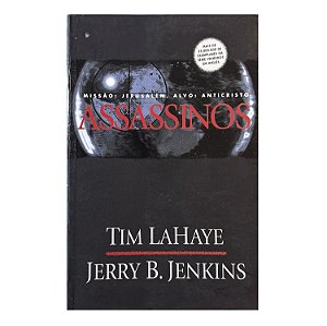 Assassinos - Tim LaHaye/Jerry B. Jenkins