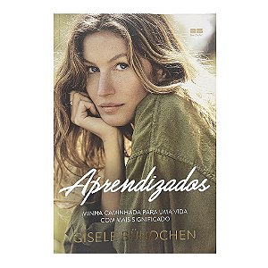 Aprendizados - Gisele Bündchen